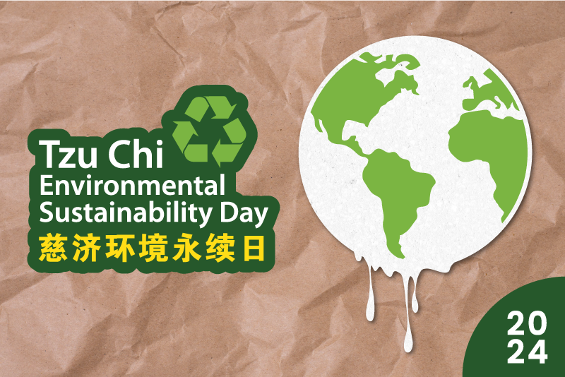 Tzu Chi Environmental Sustainability Day